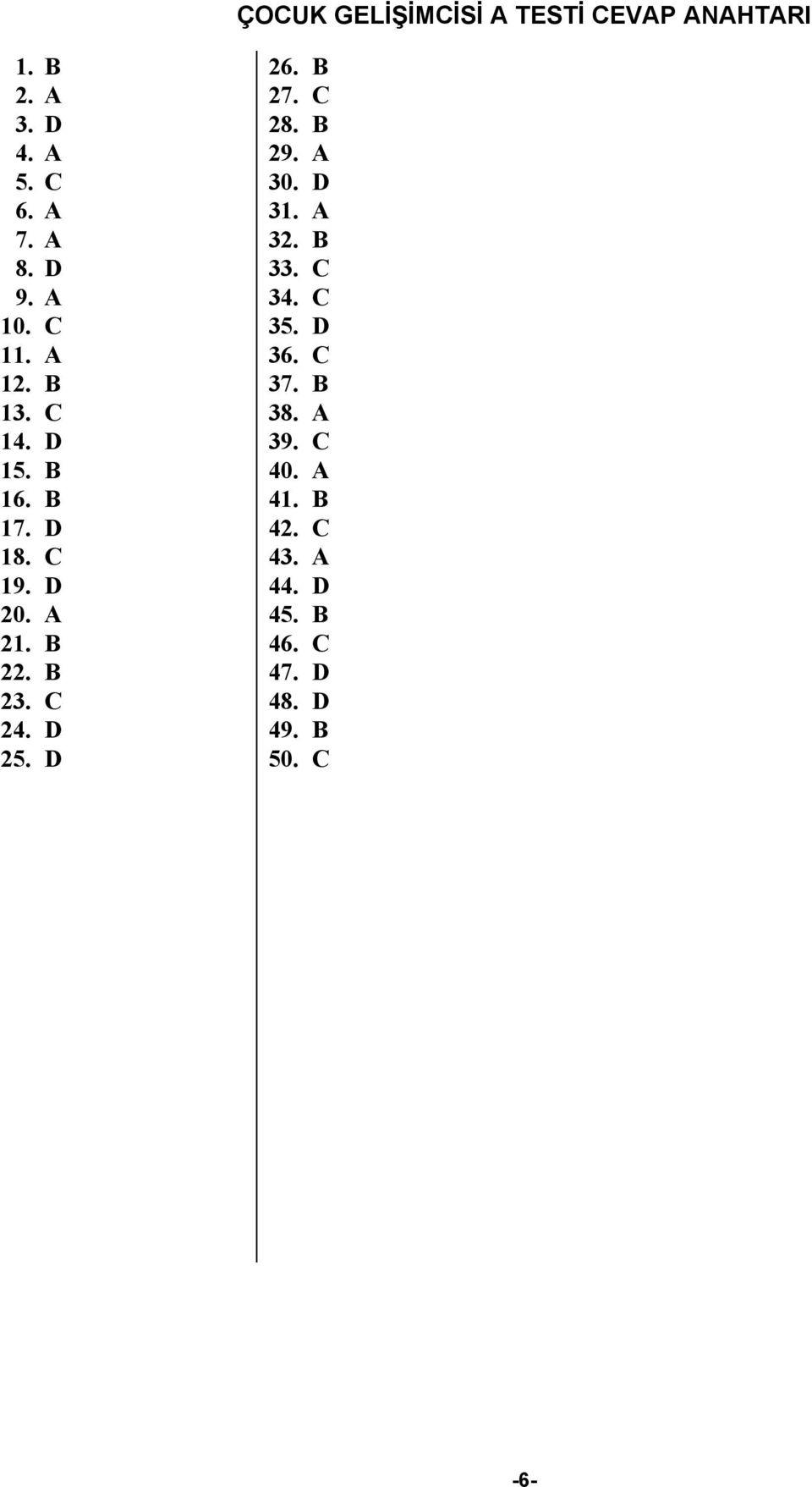 D 26. B 27. C 28. B 29. 30. D 31. 32. B 33. C 34. C 35. D 36. C 37.