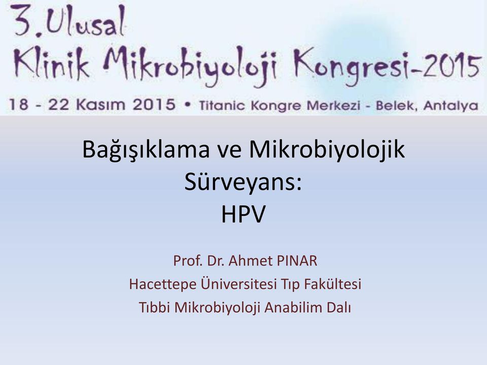 Ahmet PINAR Hacettepe Üniversitesi