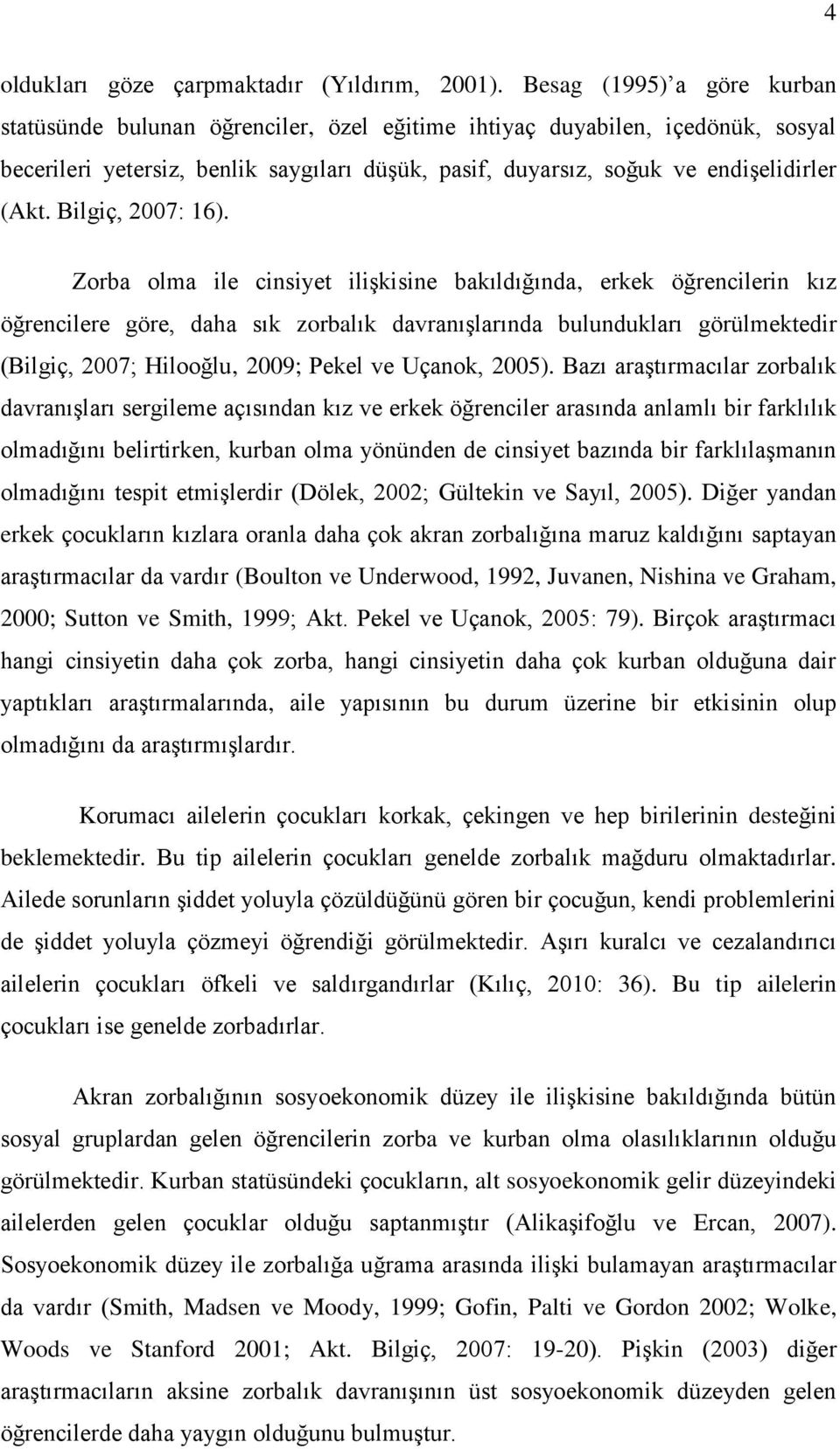 Bilgiç, 2007: 16).
