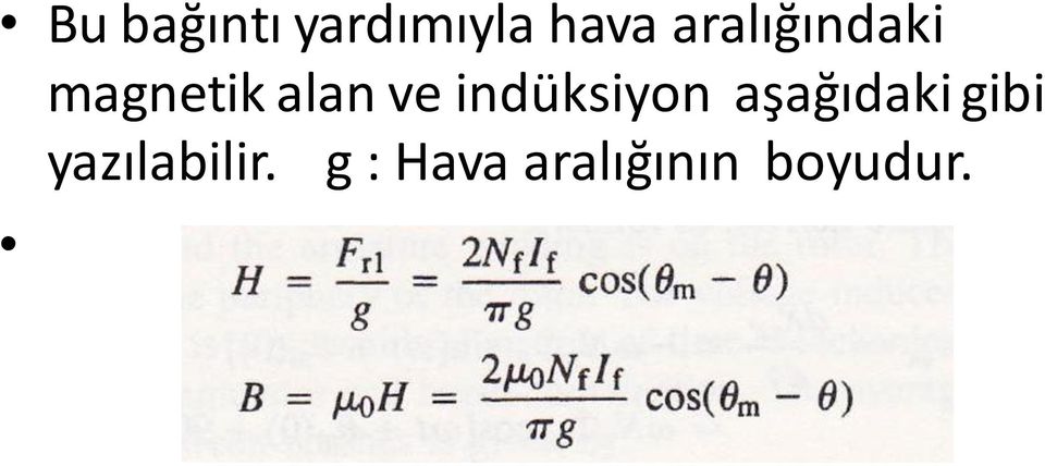 indüksiyon aşağıdaki gibi