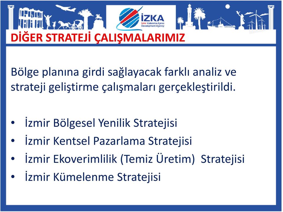 İzmir Bölgesel Yenilik Stratejisi İzmir Kentsel Pazarlama