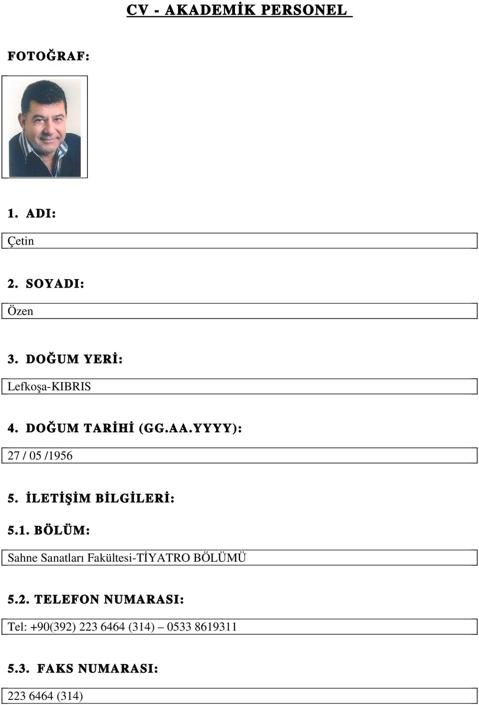 56 5. İLETİŞİM BİLGİLERİ: 5.1.