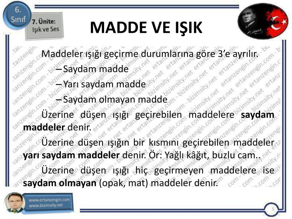 saydam maddeler denir.