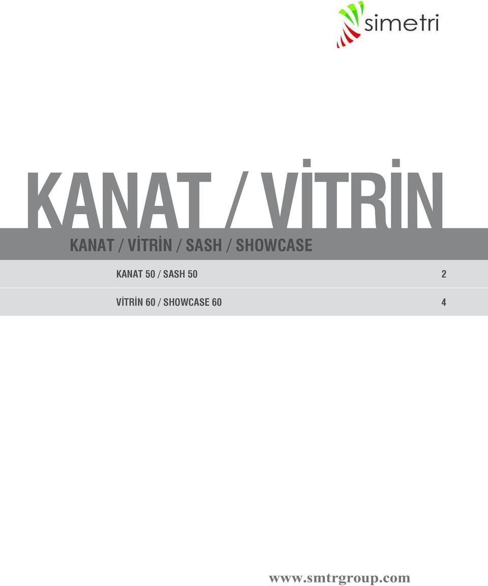 KANAT 50 / SASH 50 2 VİTRİN