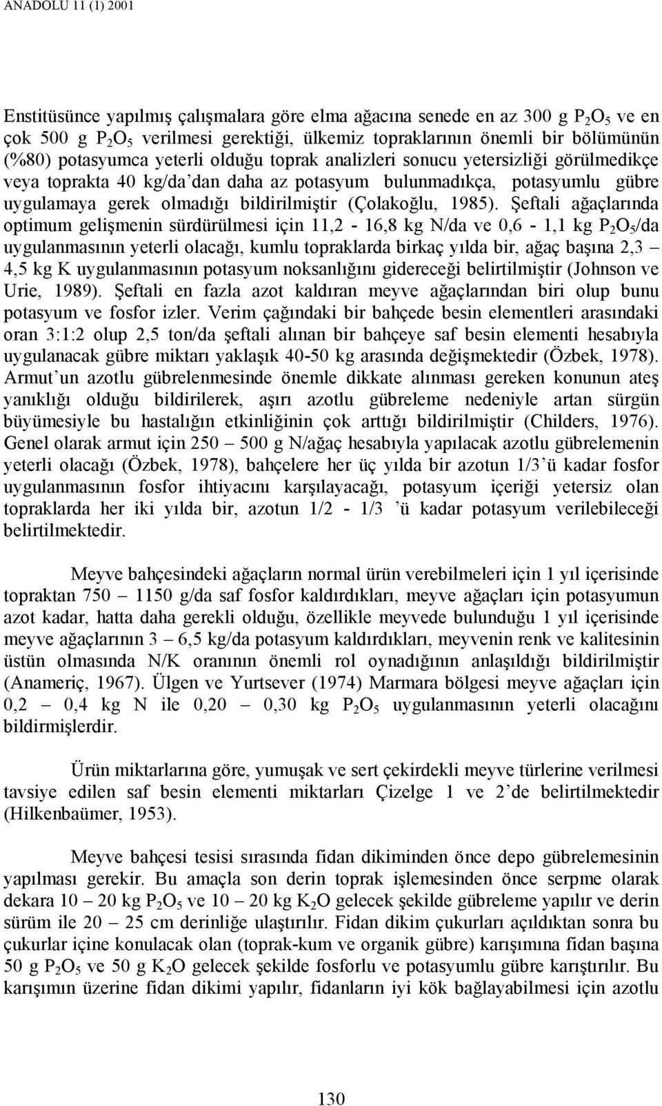 (Çolakoğlu, 1985).