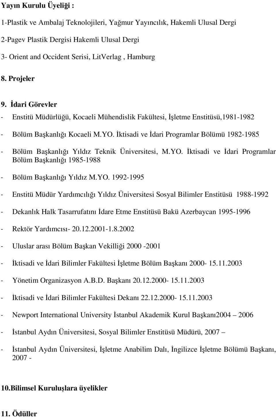 Đktisadi ve Đdari Programlar Bölümü 1982-1985 - Bölüm Başkanlığı Yıldız Teknik Üniversitesi, M.YO.