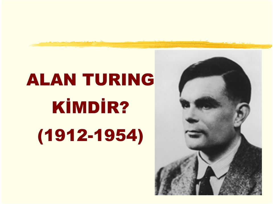 KİMDİR?