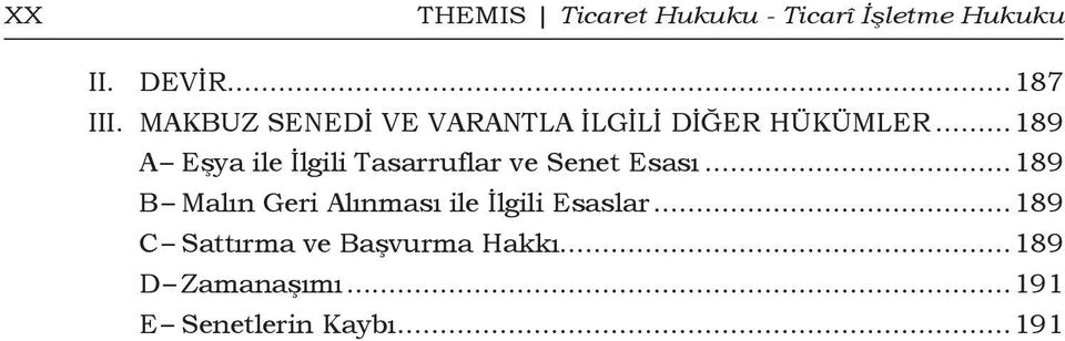 ..189 A Eşya ile İlgili Tasarruflar ve Senet Esası.