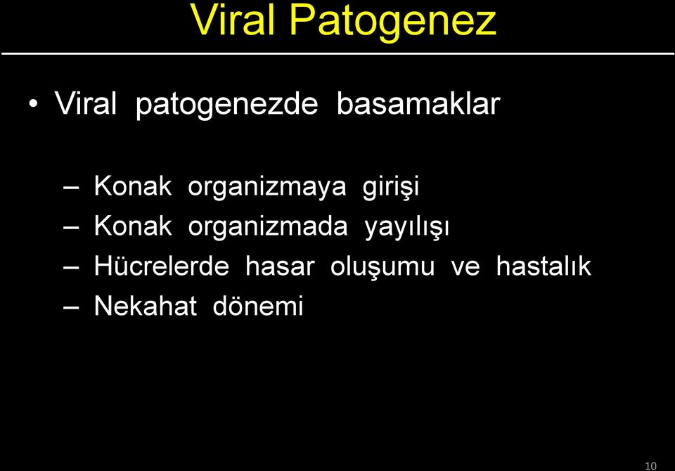 Konak organizmada yayılışı Hücrelerde