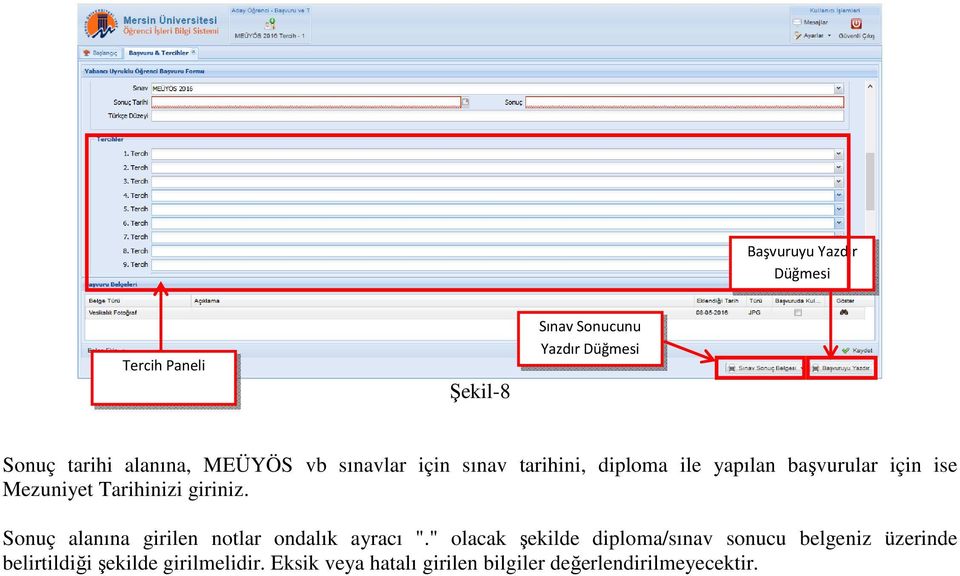 giriniz. Sonuç alanına girilen notlar ondalık ayracı ".