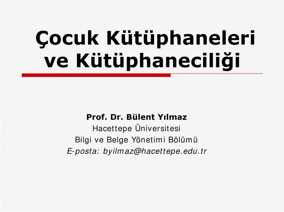 Bülent Yılmaz Hacettepe Üniversitesi