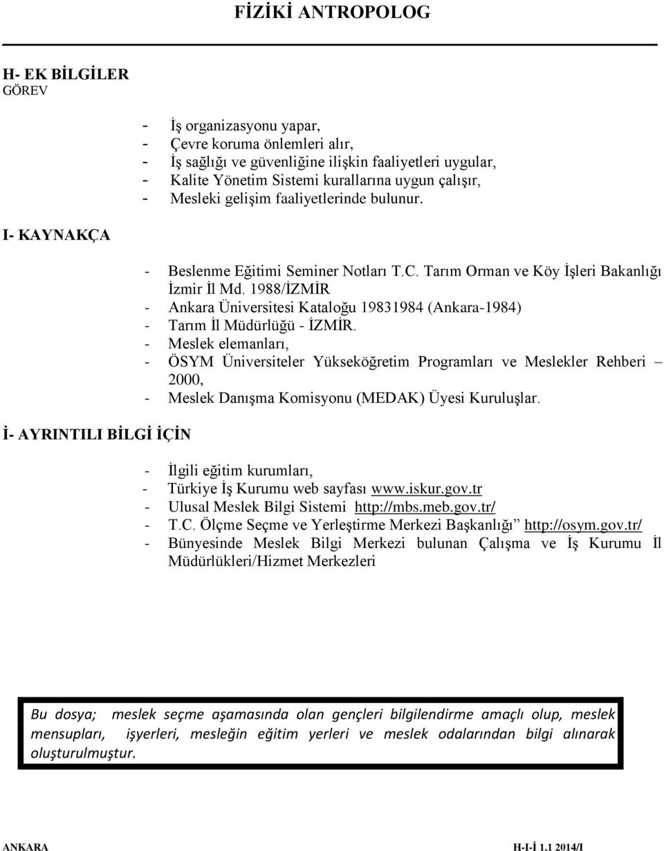 1988/İZMİR - Ankara Üniversitesi Kataloğu 19831984 (Ankara-1984) - Tarım İl Müdürlüğü - İZMİR.