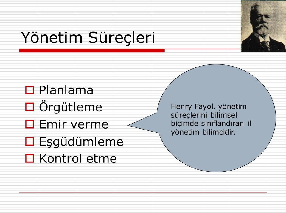 Henry Fayol, yönetim süreçlerini