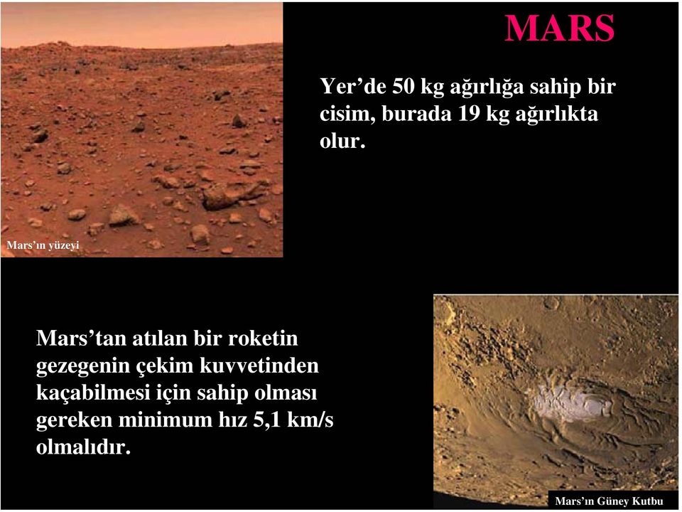 Mars ın yüzeyi Mars tan atılan bir roketin gezegenin çekim