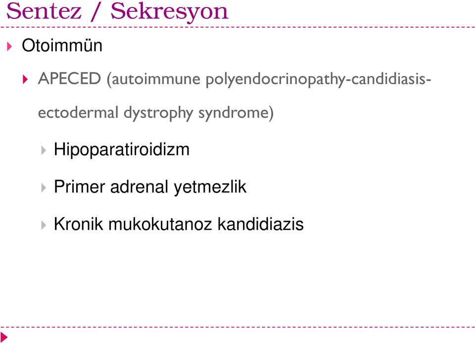 polyendocrinopathy-candidiasisectodermal