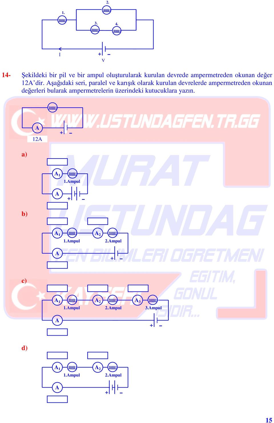 okunan değer 12 dir.