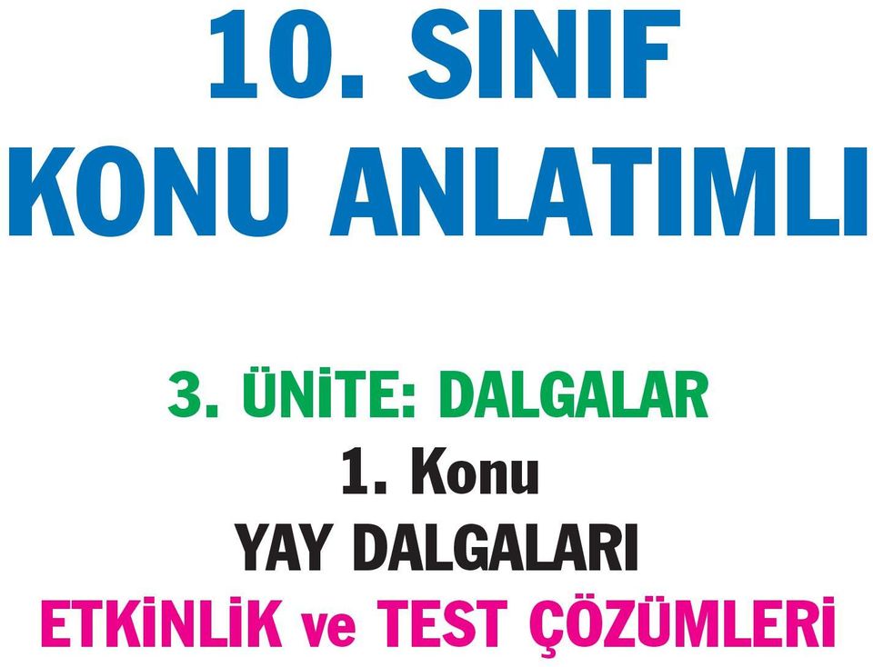 ÜNİTE: DAGAAR 1.