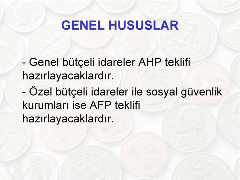 - Özel bütçeli idareler ile sosyal