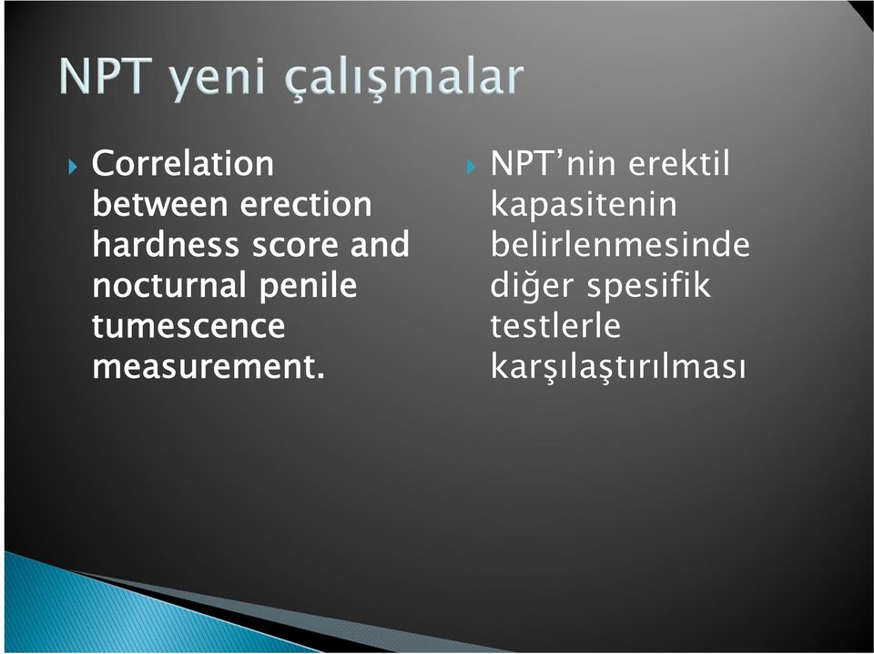 NPT nin erektil kapasitenin belirlenmesinde