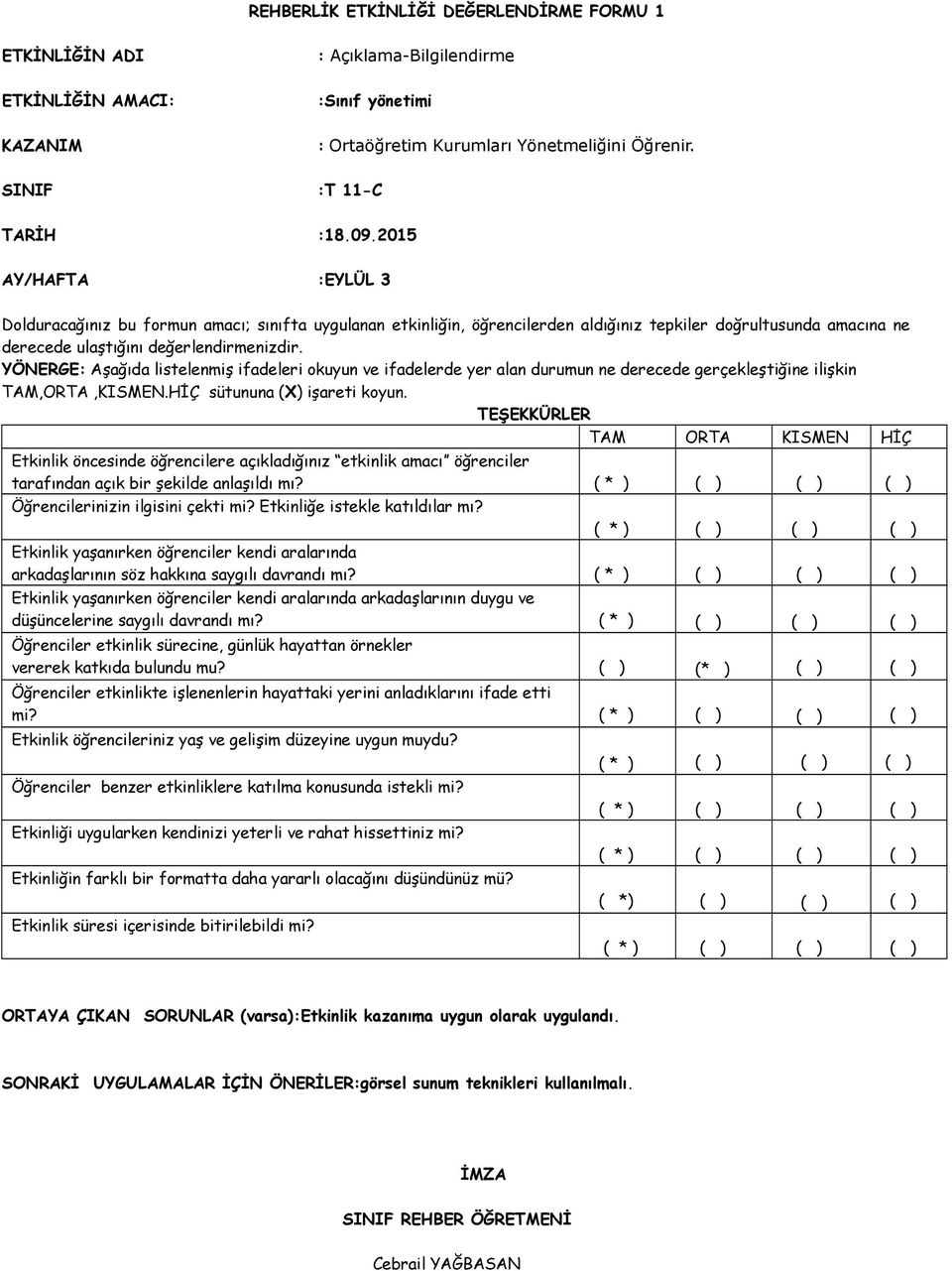 2015 :EYLÜL 3 TAM ORTA KISMEN HİÇ tarafından açık bir şekilde anlaşıldı mı?