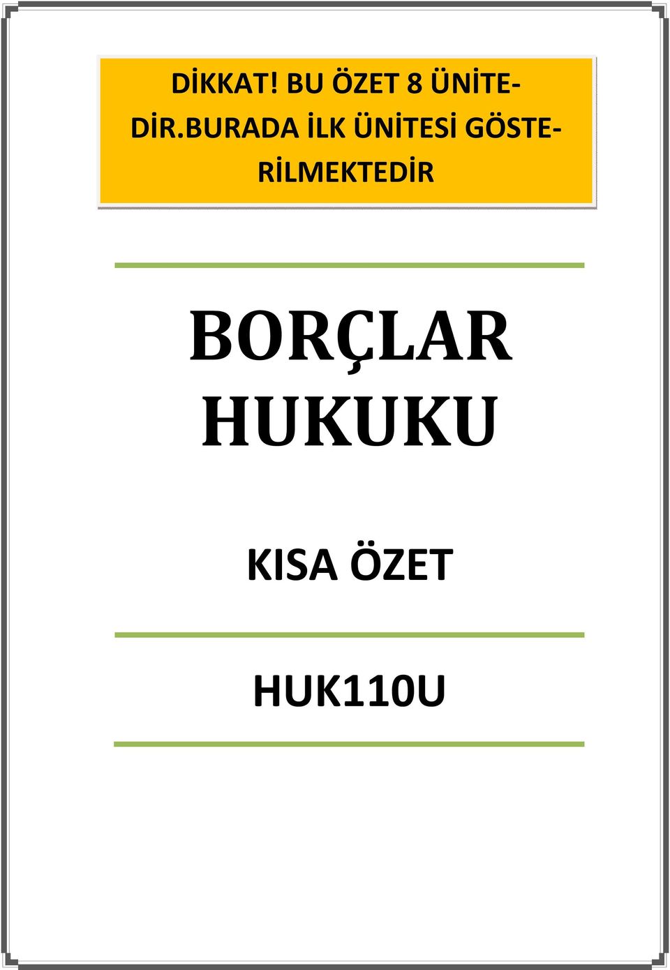 BURADA İLK ÜNİTESİ