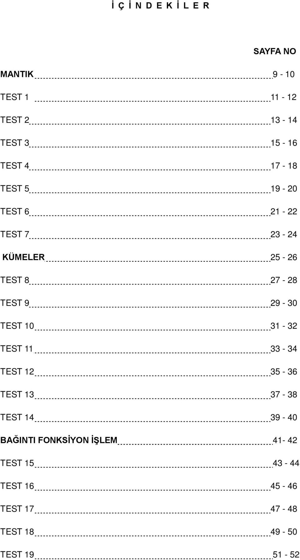 9-0 TEST 0 - TEST - 4 TEST 5-6 TEST 7-8 TEST 4 9-40 BAĞINTI FONKSİYON