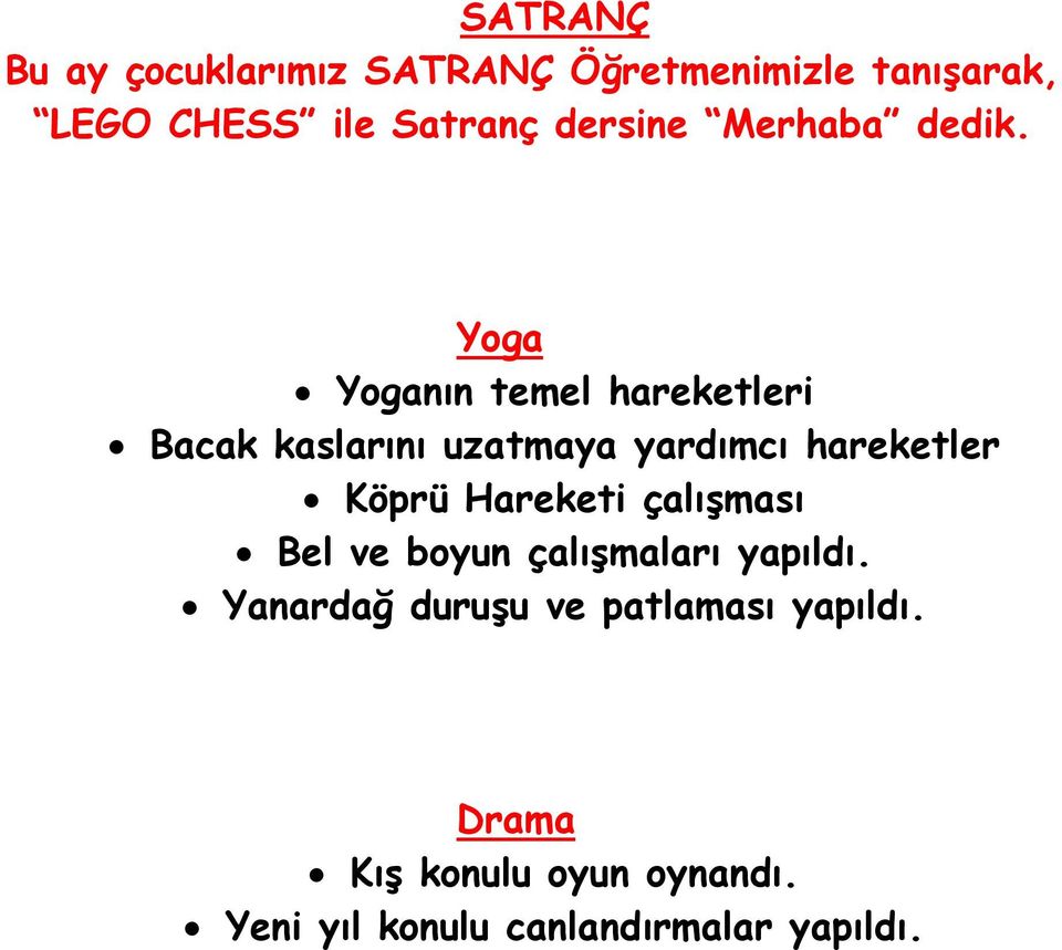 Yoga Yoganın temel hareketleri Bacak kaslarını uzatmaya yardımcı hareketler Köprü