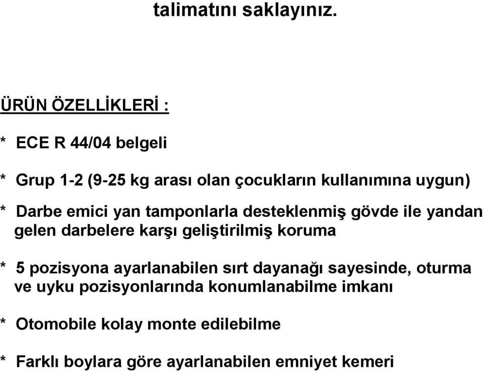 Darbe emici yan tamponlarla desteklenmiş gövde ile yandan gelen darbelere karşı geliştirilmiş koruma * 5