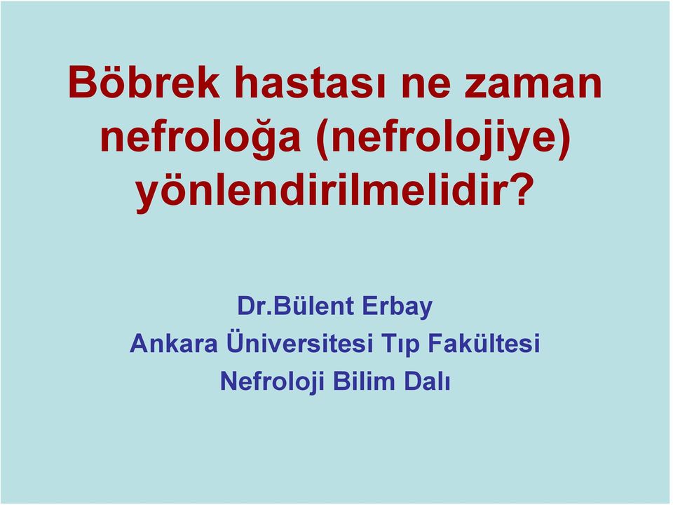 Dr.Bülent Erbay Ankara