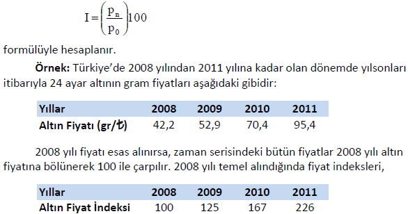 İSTATİSTİĞE GİRİŞ ÜNİTE 10 İNDEKSLER BASİT İNDEKSLER Bir mal veya hizmetin fiyat, miktar veya kıymetindeki artış veya azalışı ifade eder.