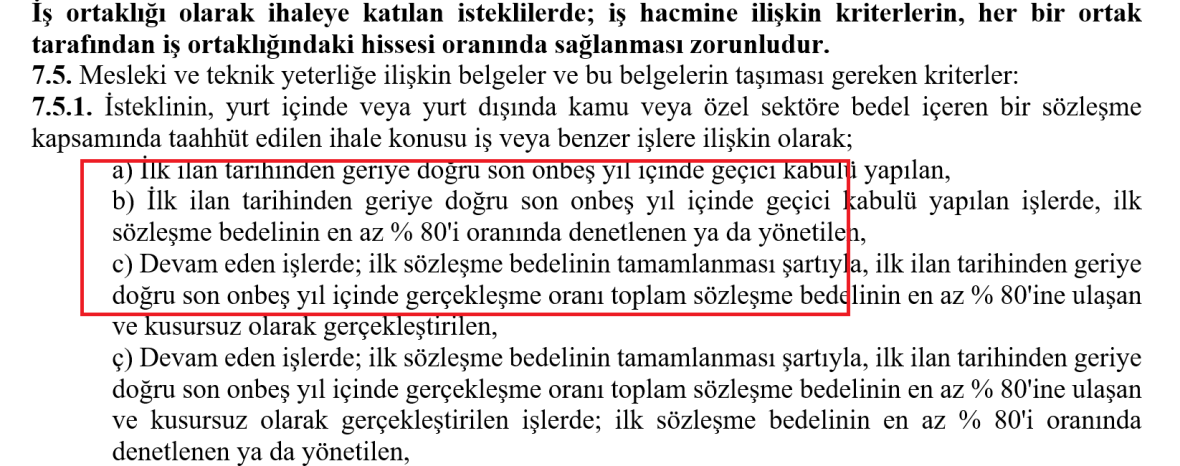 İhaleye girebilme koşullarından en önemlisi İş Bitirme Belgesidir.İdari şartname 7.madde de iş bitirme belgesi özellikleri tanımlanmaktadır. İş bitirme belgesi Gruplar hainde tanımlanmıştır.