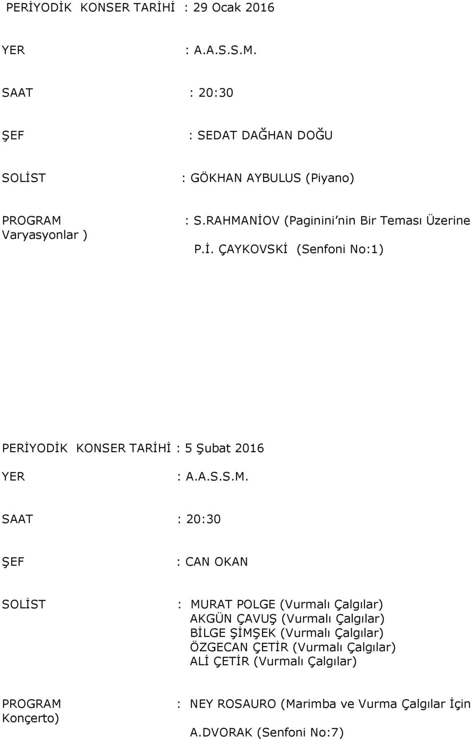 V (Paginini nin Bir Teması Üzerine P.İ.