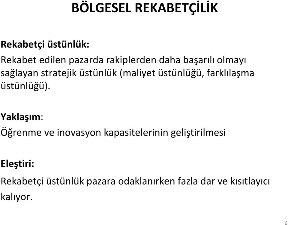 farklılaşma üstünlüğü).