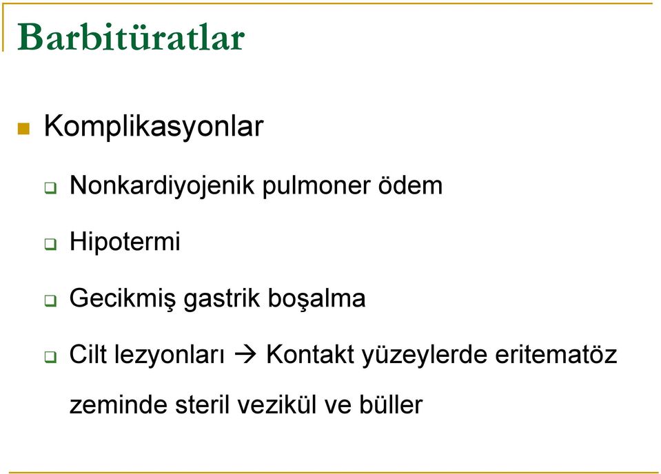 Gecikmiş gastrik boşalma Cilt lezyonları