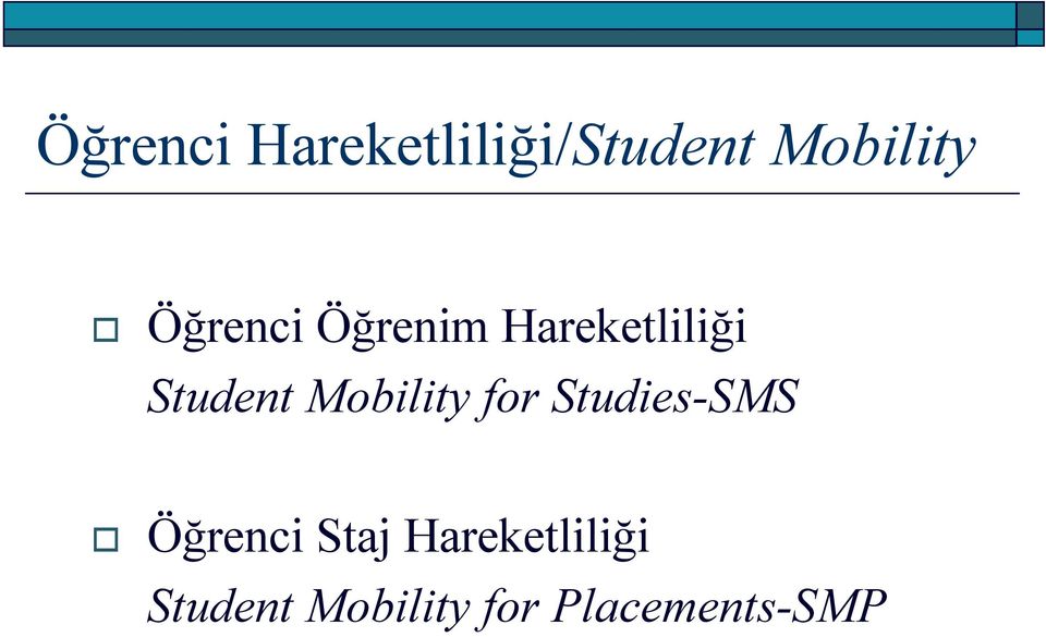 Mobility for Studies-SMS Öğrenci Staj