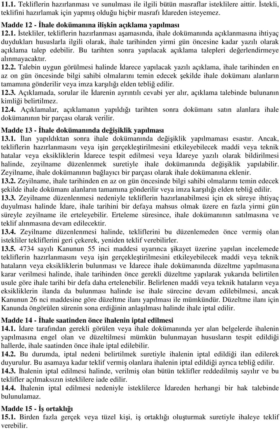 - İhale dokümanına ilişkin açıklama yapılması 12