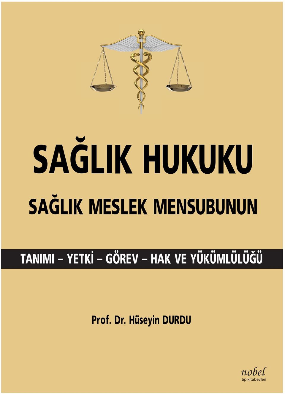 HAK VE YÜKÜMLÜLÜĞÜ Prof. Dr.