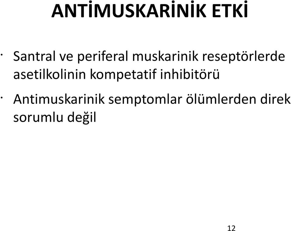 kompetatif inhibitörü Antimuskarinik