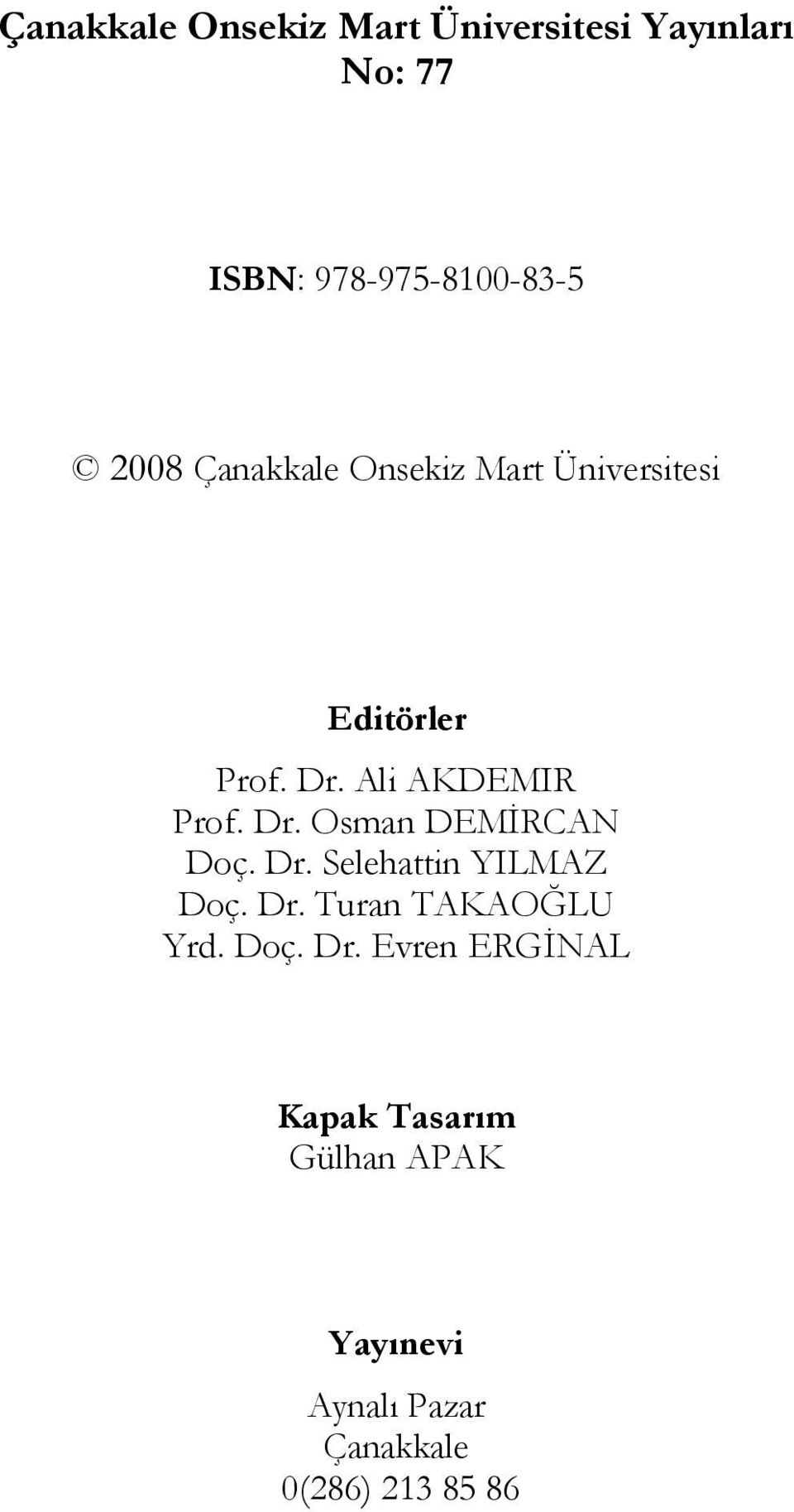 Dr. Selehattin YILMAZ Doç. Dr.