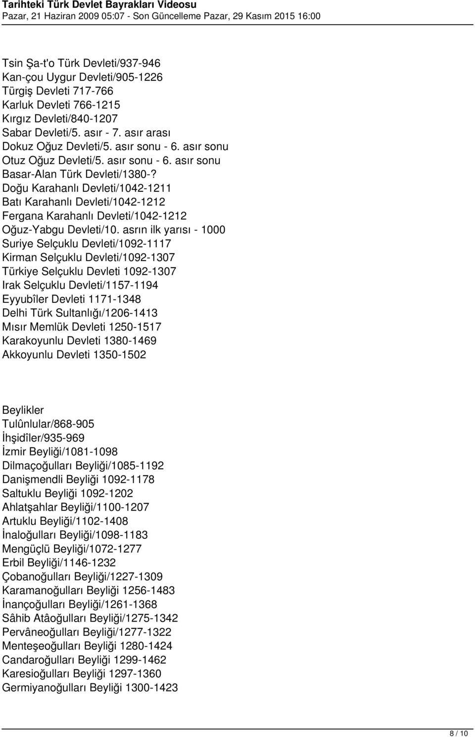 Doğu Karahanlı Devleti/1042-1211 Batı Karahanlı Devleti/1042-1212 Fergana Karahanlı Devleti/1042-1212 Oğuz-Yabgu Devleti/10.