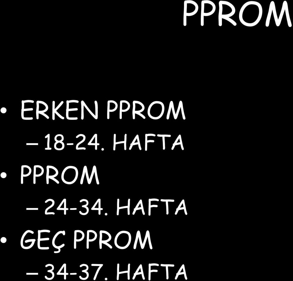 HAFTA PPROM 24-34.