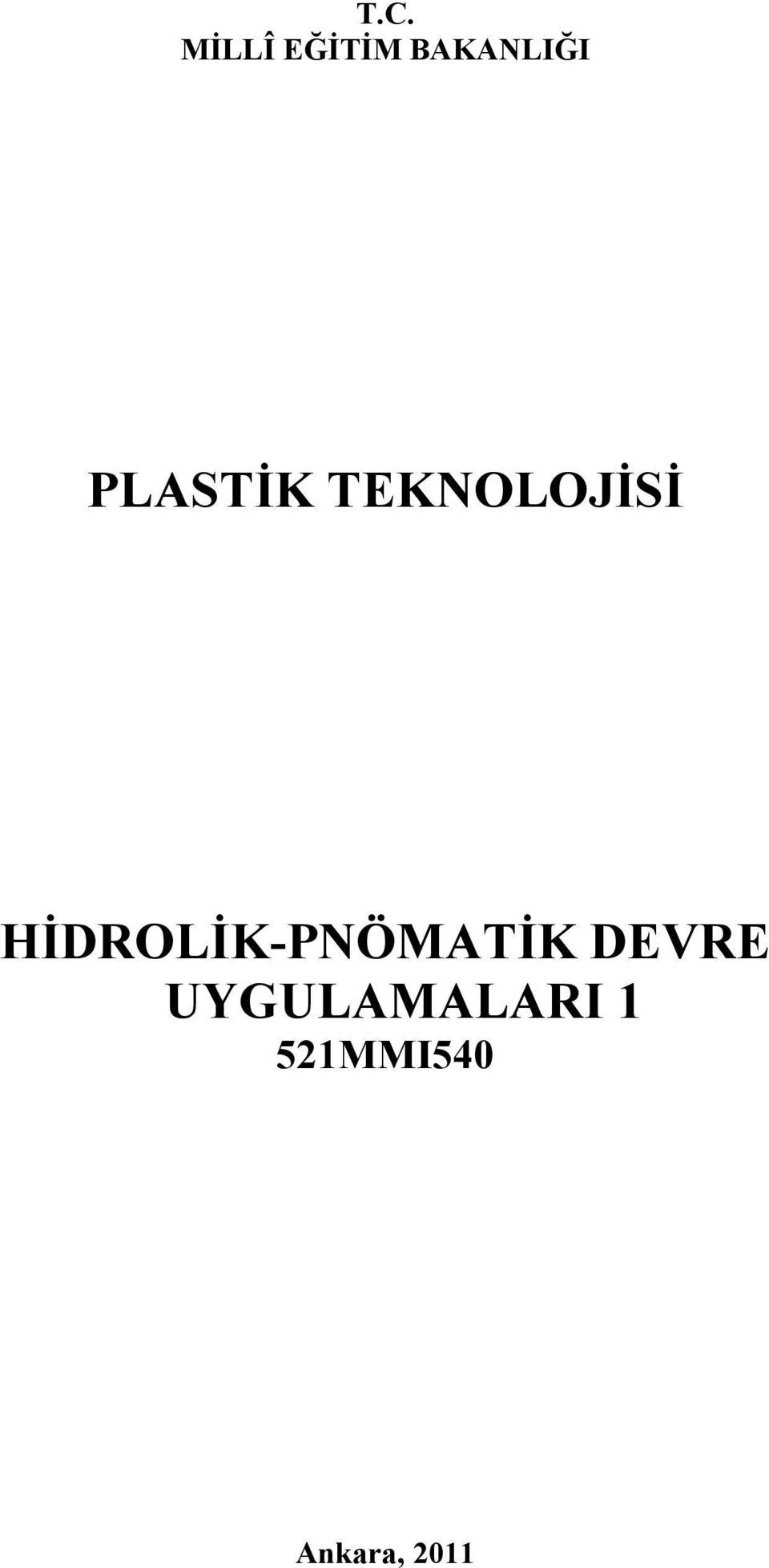 HİDROLİK-PNÖMATİK DEVRE