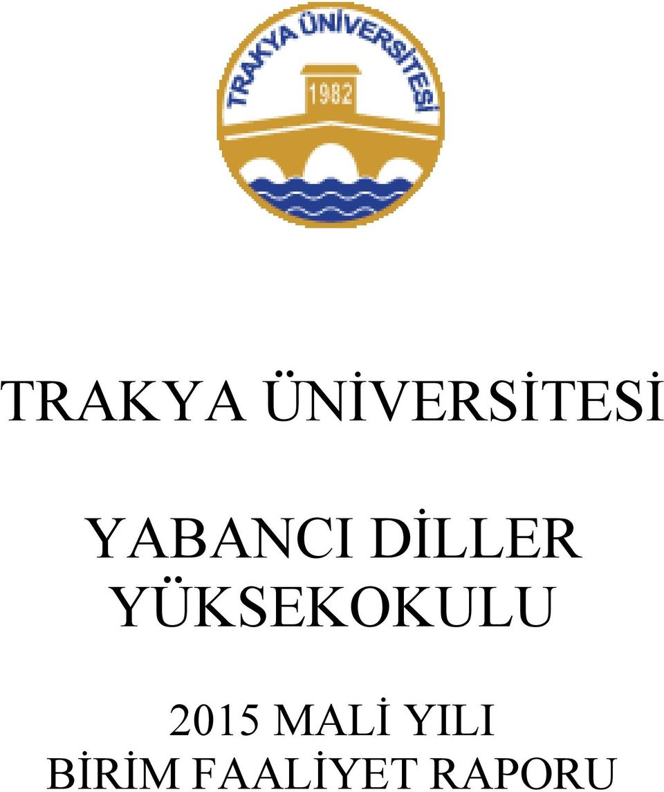 YÜKSEKOKULU 2015