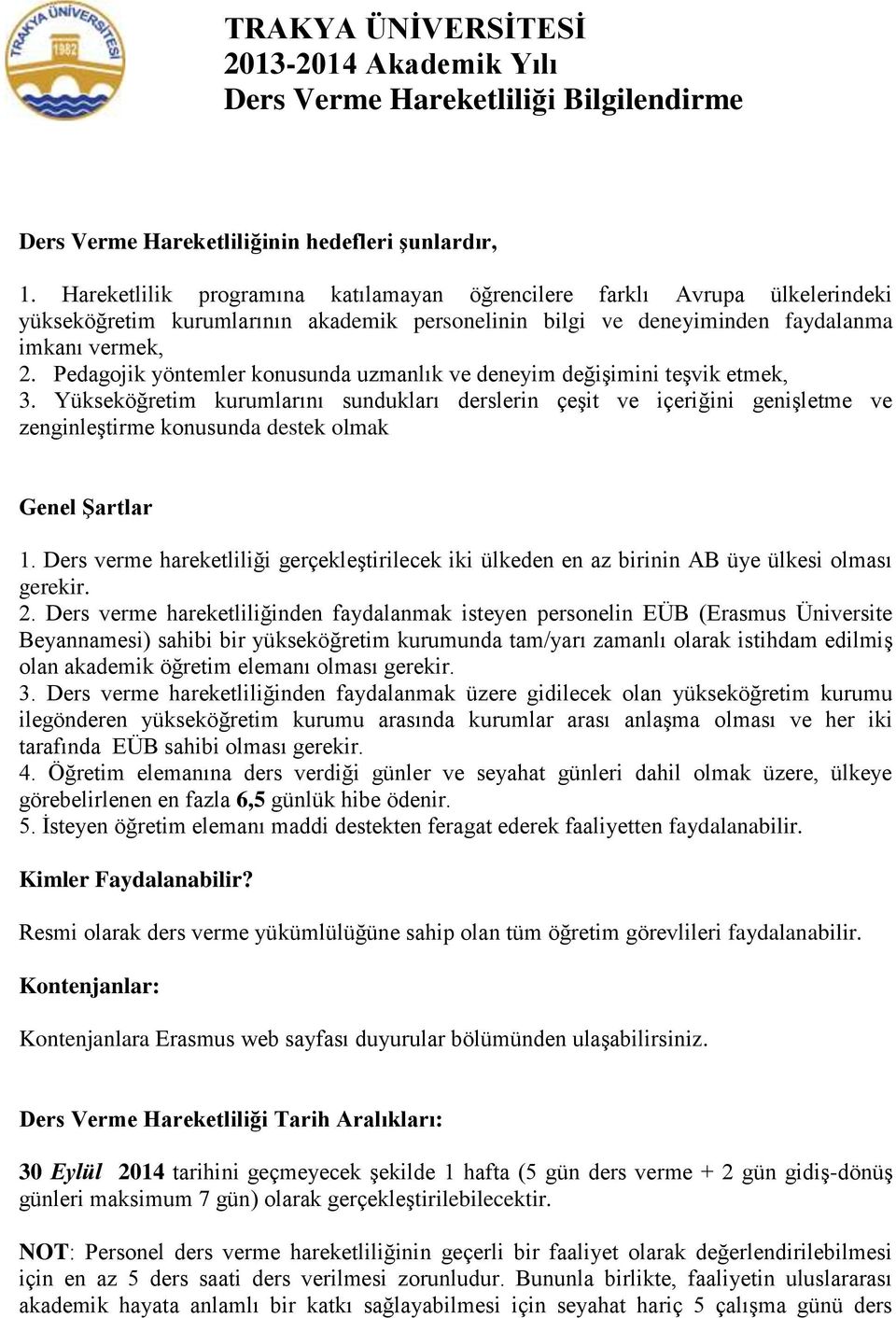 Pedagojik yöntemler konusunda uzmanlık ve deneyim değişimini teşvik etmek, 3.