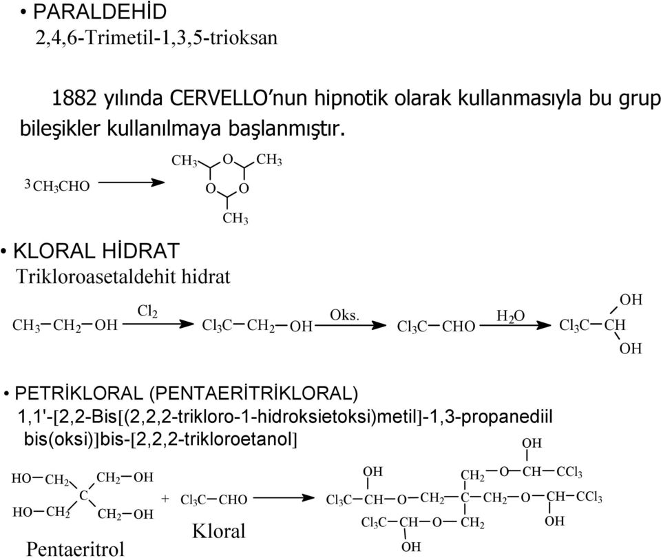 KLAL İDAT Trikloroasetaldehit hidrat 2 l 2 l 2 ks.