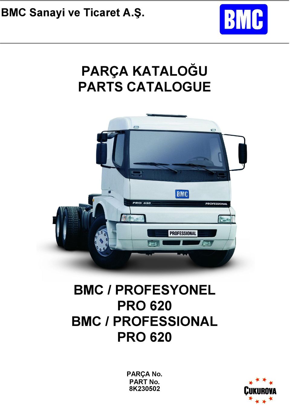 BMC / PROFESYONEL BMC /