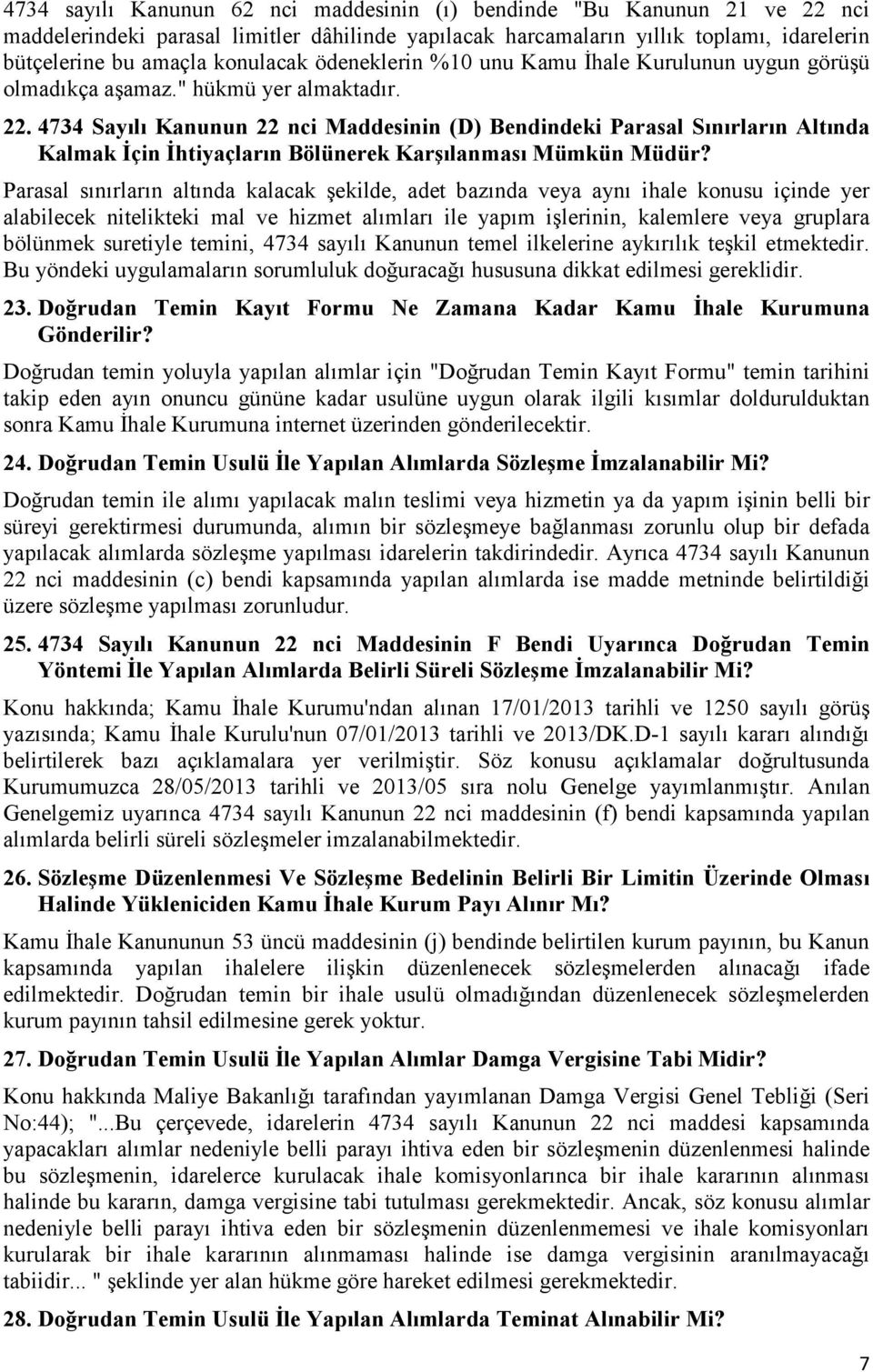 4734 Sayılı Kanunun 22 nci Maddesinin (D) Bendindeki Parasal Sınırların Altında Kalmak İçin İhtiyaçların Bölünerek Karşılanması Mümkün Müdür?