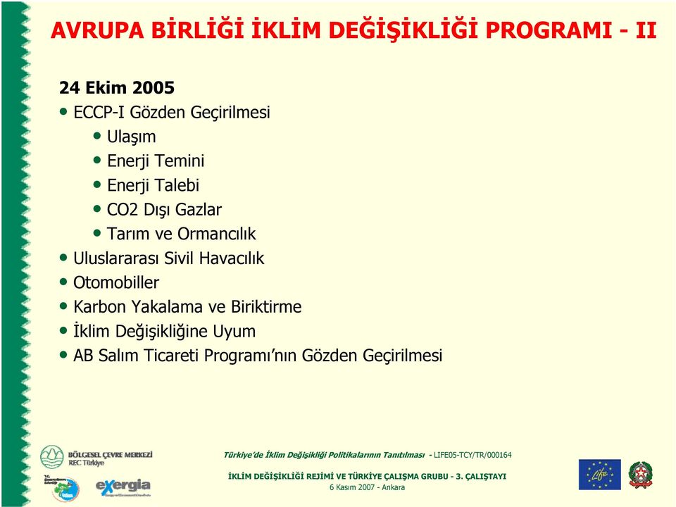 Ormancılık Uluslararası Sivil Havacılık Otomobiller Karbon Yakalama ve