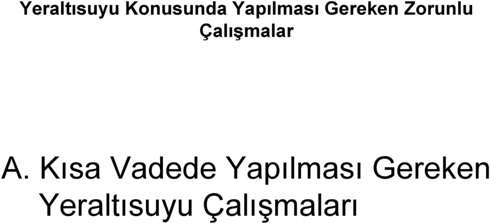 ÇalıĢmalar A.