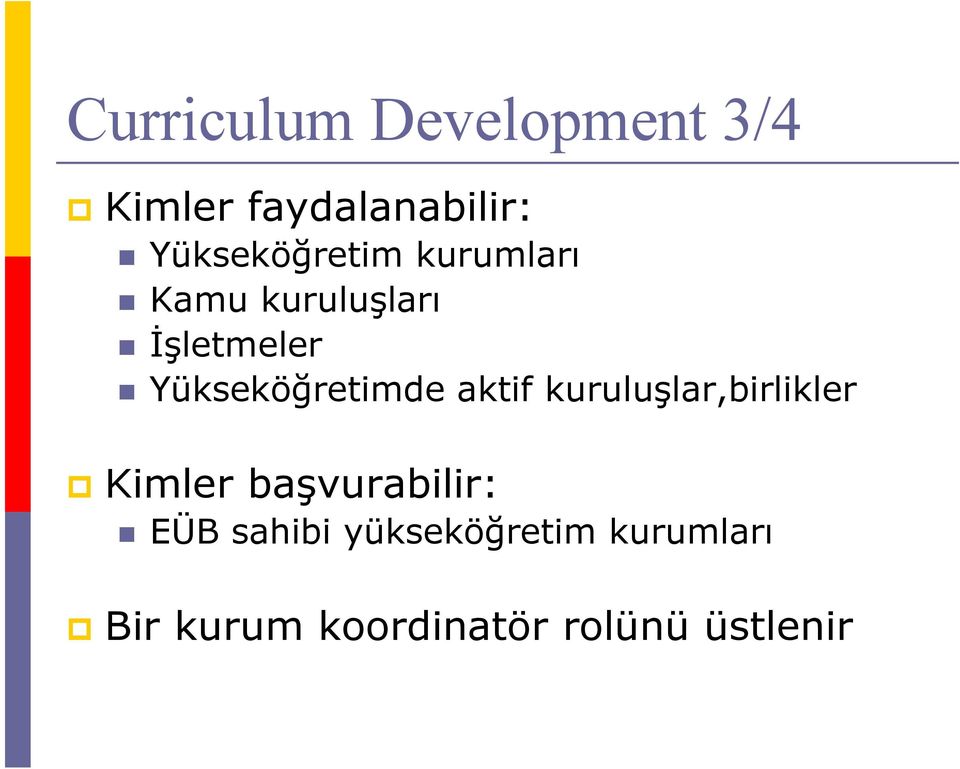 Yükseköğretimde aktif kuruluşlar,birlikler Kimler